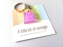 Load image into Gallery viewer, A little bit of courage keyring, cute positive mini key fob, care and friendship, postable strength, supportive, recycled acrylic