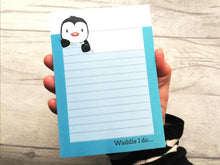 Load image into Gallery viewer, Penguin notepad, A6 note pad, waddle I do, small lined planner, cute jotter pad gift