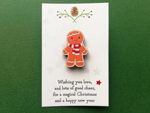 Load image into Gallery viewer, Christmas gingerbread pin. Wooden pin brooch, Responsibly resourced wood, eco friendly. Christmas gingerbread man Christmas message