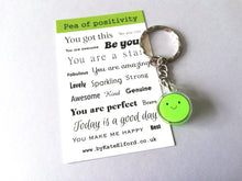 Load image into Gallery viewer, Pea of positivity keyring, mini cute happy charm, positive key fob, friendship, supportive, recycled acrylic