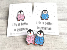 Load image into Gallery viewer, Seconds - Penguin enamel pin, life is better in pyjamas. Pink, blue or red pin