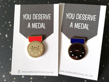 Load image into Gallery viewer, You deserve a medal enamel pin