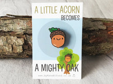 Load image into Gallery viewer, Mini wooden acorn pin, positive, achievement gift. Responsibly resourced wood