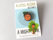 Load image into Gallery viewer, Mini wooden acorn pin, positive, achievement gift. Responsibly resourced wood