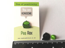 Load image into Gallery viewer, Pea Rex, a pea of positivity dinosaur enamel pin, you are awesome. Mini cute positive gift