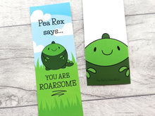 Load image into Gallery viewer, Pea bookmark, you are roarsome, page marker, dinosaur gift, book lover, optional tassel