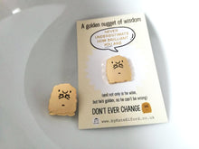 Load image into Gallery viewer, Seconds - Golden nugget of wisdom enamel pin, you are brilliant, B grade