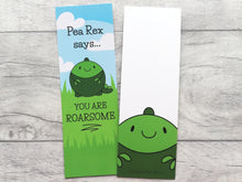 Load image into Gallery viewer, Pea bookmark, you are roarsome, page marker, dinosaur gift, book lover, optional tassel