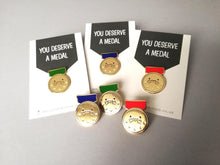 Load image into Gallery viewer, You deserve a medal enamel pin