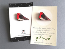 Load image into Gallery viewer, Wooden robin pin badge. With a choice of plain backing card or with the wording when a robin appears around you, it's just to say hello, and tell you that you're always loved, more than you'll ever know