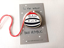 Load image into Gallery viewer, Bah humbug Christmas tree decoration - Small Wooden Ornament - Grumpy Decoration - Wooden Flat Decoration - Lightweight Christmas Ornament