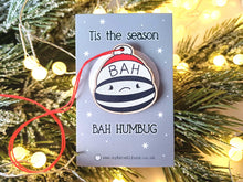 Load image into Gallery viewer, Bah humbug Christmas tree decoration - Small Wooden Ornament - Grumpy Decoration - Wooden Flat Decoration - Lightweight Christmas Ornament
