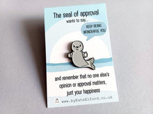Load image into Gallery viewer, A Little Seal of Approval Enamel Pin, Positivity Gift