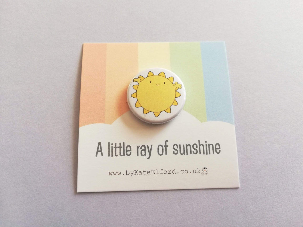 A little ray of sunshine button badge