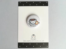 Load image into Gallery viewer, Mini cup of tea button badge with the wording tea please
