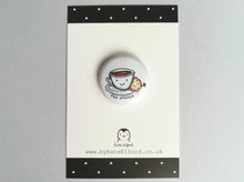 Load image into Gallery viewer, Mini cup of tea button badge with the wording tea please