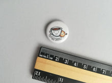 Load image into Gallery viewer, Cookie and tea badge