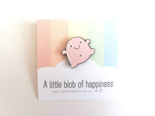Load image into Gallery viewer, A little blob of happiness enamel pin, cute pink blob, positive enamel brooch, friendship, supportive enamel badges