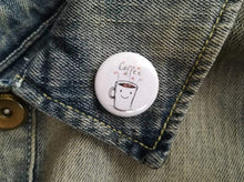 Load image into Gallery viewer, A mini white button badge, the illustration is a happy mug with coffee written in the steam