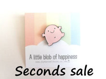 Load image into Gallery viewer, Seconds A little blob of happiness enamel pin, cute pink blob, positive enamel brooch, friendship, supportive enamel badges