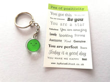 Load image into Gallery viewer, Pea of positivity keyring, mini cute happy charm, positive key fob, friendship, supportive, recycled acrylic