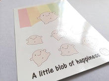 Load image into Gallery viewer, Happy stickers. A little blob of happiness vinyl sticker sheet, cute, positive happy, friendship, supportive stickers, planner, journal
