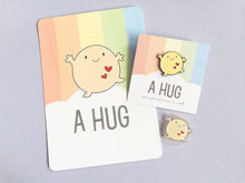Load image into Gallery viewer, A hug badge, cute happy hug, positive, friendship, supportive button badges, support gift