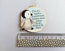 Load image into Gallery viewer, Little wooden penguin decoration. Distance, together, Christmas ornament, eco friendly wood. Family, friends, someone special. Miss you