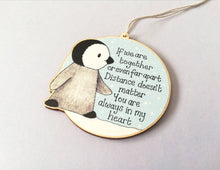 Load image into Gallery viewer, Little wooden penguin decoration. Distance, together, Christmas ornament, eco friendly wood. Family, friends, someone special. Miss you