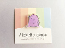 Load image into Gallery viewer, A little bit of courage mini magnet, cute positive fridge magnet, friendship, postable strength and love, supportive, recycled acrylic