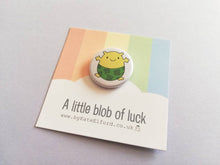 Load image into Gallery viewer, A little blob of luck badge, cute, positive gift, supportive, friendship, lucky clover, good luck, button badge