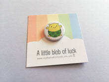 Load image into Gallery viewer, A little blob of luck badge, cute, positive gift, supportive, friendship, lucky clover, good luck, button badge