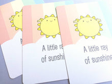 Load image into Gallery viewer, A little ray of sunshine postcard. A happy, cheerful positive message for posting or framing