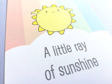Load image into Gallery viewer, A little ray of sunshine postcard. A happy, cheerful positive message for posting or framing