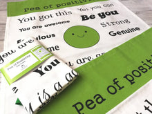Load image into Gallery viewer, Pea of positivity tea towel. 100% cotton. Positive happy kitchen gift, house warming, supportive, friendship, care. With hanging loop