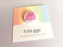 Load image into Gallery viewer, A little giggle button badge, cute pink blob, positive gift, friendship, care, supportive, funny, mini badge