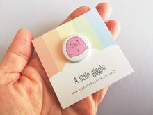Load image into Gallery viewer, A little giggle button badge, cute pink blob, positive gift, friendship, care, supportive, funny, mini badge