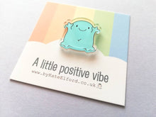 Load image into Gallery viewer, A little positive vibe magnet, tiny recycled acrylic, mini cute blue blob, positive gift, friendship, support, care