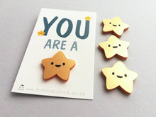 Load image into Gallery viewer, You are a star magnet, acrylic, mini cute happy positive gift, friendship, supportive, care, fridge magnet