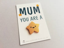 Load image into Gallery viewer, Mum you are a star magnet, gold acrylic, mini cute happy super star, mothers day, Christmas, birthday, thank you