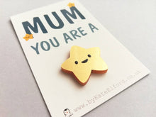 Load image into Gallery viewer, Mum you are a star magnet, gold acrylic, mini cute happy super star, mothers day, Christmas, birthday, thank you