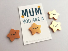 Load image into Gallery viewer, Mum you are a star magnet, gold acrylic, mini cute happy super star, mothers day, Christmas, birthday, thank you