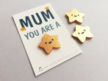 Load image into Gallery viewer, Mum you are a star magnet, gold acrylic, mini cute happy super star, mothers day, Christmas, birthday, thank you