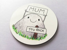 Load image into Gallery viewer, Mum you rock coaster, mothers day gift, birthday, Christmas, gift for mum, thank you mum
