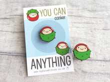 Load image into Gallery viewer, Mini wooden conker pin, positive, conquer, achievement gift. Responsibly resourced wood