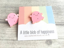 Load image into Gallery viewer, A little blob of happiness acrylic pin, pink happy blob, positive gift, friendship, supportive present