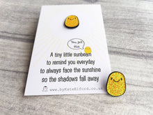 Load image into Gallery viewer, A little sunbeam enamel pin, cute, positive enamel brooch, supportive, friendship, care, you got this, glitter