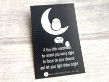 Load image into Gallery viewer, A little moon beam enamel pin, tiny cute, positive enamel gift, supportive, friendship, care, you got this, dream, tiny glitter moonbeam pin
