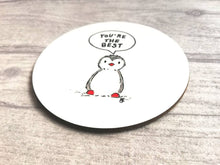 Load image into Gallery viewer, Penguin coaster, you're the best, friendship gift, little penguin, someone special