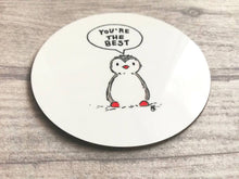 Load image into Gallery viewer, Penguin coaster, you're the best, friendship gift, little penguin, someone special